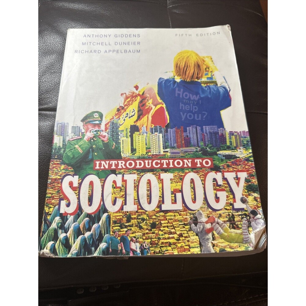 Introduction to Sociology, Giddens, Dunier, Appelbaum 5th Edition